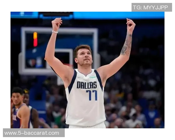 沃西称赞东契奇聪明能理解球队战术期待他与队友更好配合